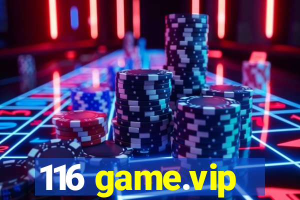 116 game.vip